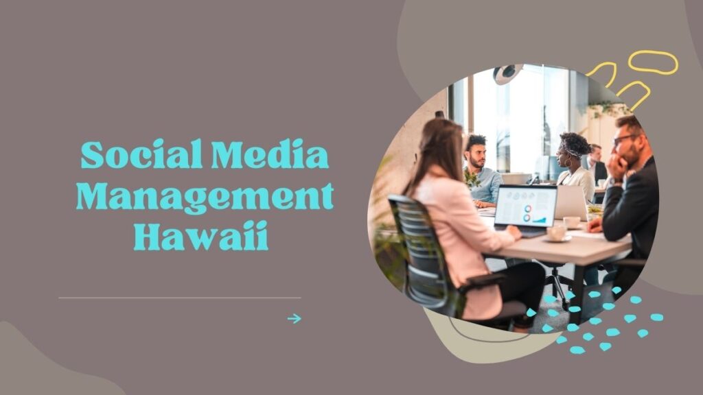 Social Media Management Hawaii