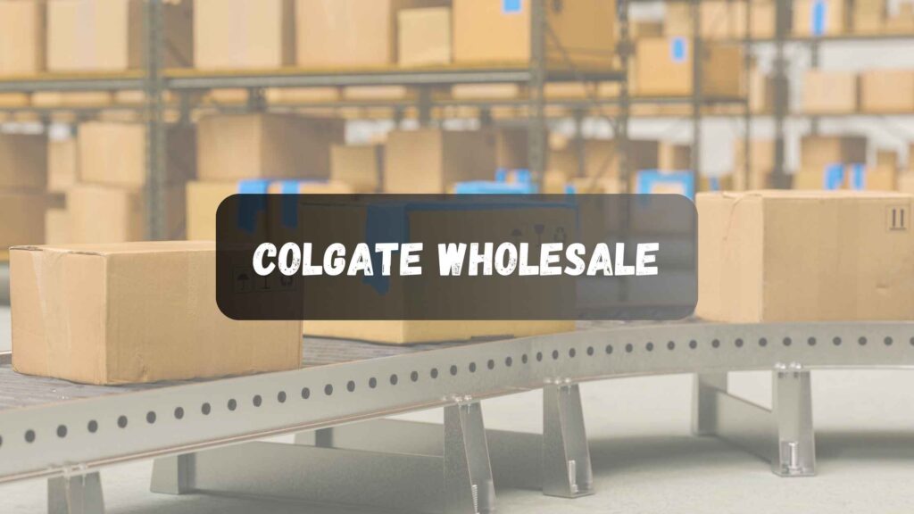 colgate wholesale