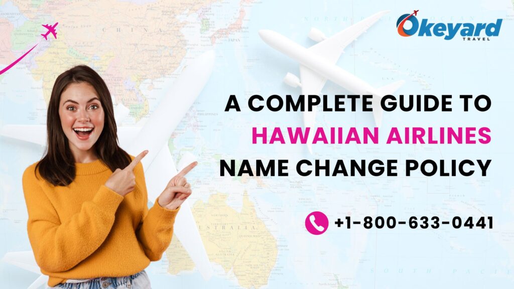 Hawaiian Airlines name change policy