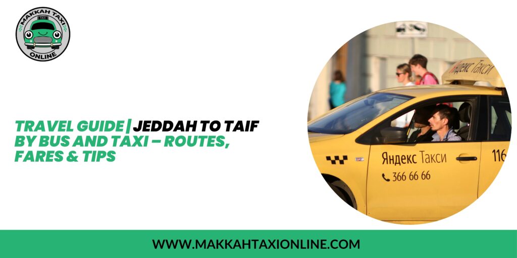 makkah to taif taxi fare