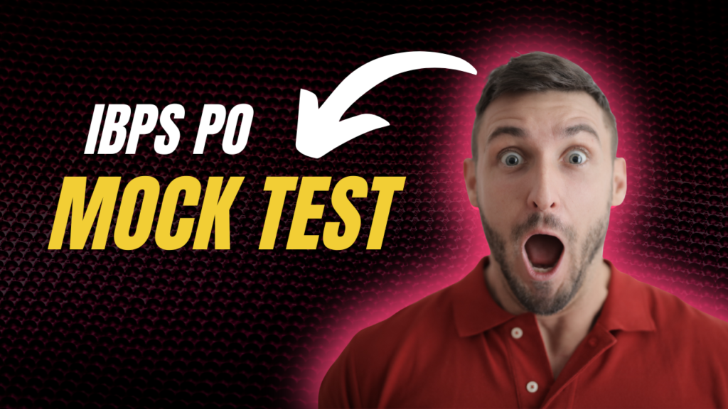 IBPS PO Mock Test Strategy with Previous Year Papers