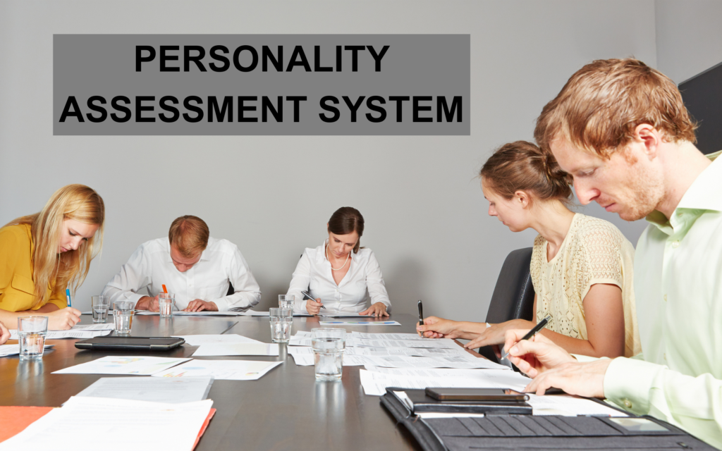 Personality Assessment System Benefits, Features, and Business Applications