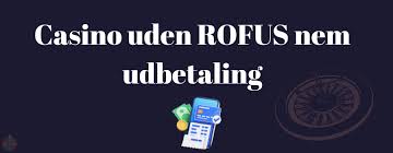 Casino uden ROFUS i Danmark - Udforsk Mulighederne Casino uden ROFUS i Danmark - Udforsk Mulighederne